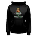 King of basketball - Women s Pullover Hoodie View1