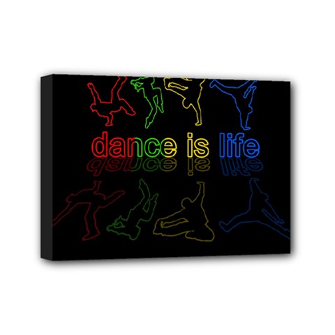 Dance Is Life Mini Canvas 7  X 5  by Valentinaart