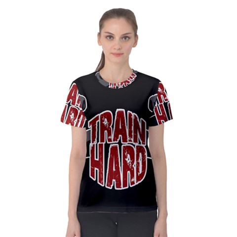 Train Hard Women s Sport Mesh Tee by Valentinaart