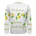 When life gives you lemons Men s Long Sleeve Tee View2