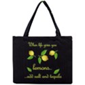 When life gives you lemons Mini Tote Bag View1