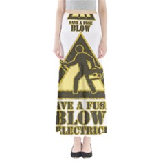 Save A Fuse Blow An Electrician Full Length Maxi Skirt by FunnyShirtsAndStuff