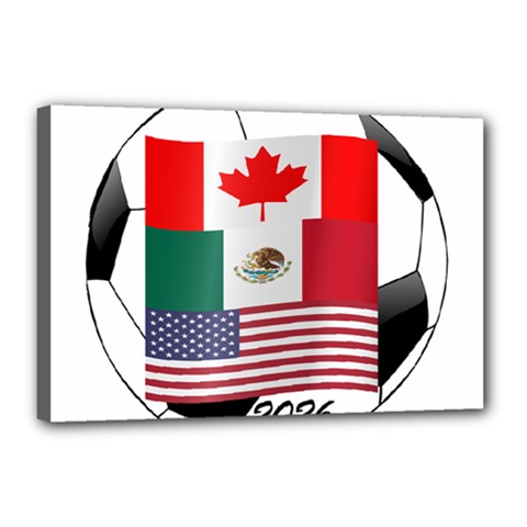 United Football Championship Hosting 2026 Soccer Ball Logo Canada Mexico Usa Canvas 18  X 12  by yoursparklingshop