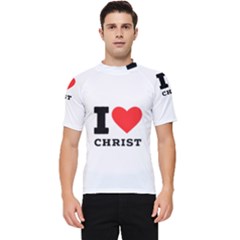 I Love Christ Men s Short Sleeve Rash Guard by ilovewhateva