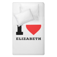 I Love Elizabeth  Duvet Cover Double Side (single Size) by ilovewhateva