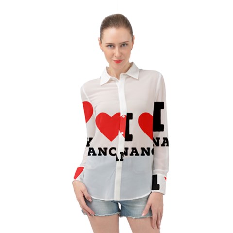 I Love Nancy Long Sleeve Chiffon Shirt by ilovewhateva