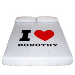 I Love Dorothy  Fitted Sheet (california King Size) by ilovewhateva