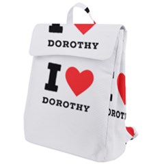 I Love Dorothy  Flap Top Backpack by ilovewhateva