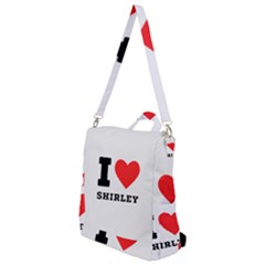 I Love Shirley Crossbody Backpack by ilovewhateva