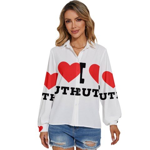 I Love Ruth Women s Long Sleeve Button Down Shirt by ilovewhateva