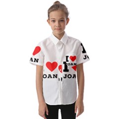 I Love Joan  Kids  Short Sleeve Shirt by ilovewhateva