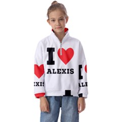 I Love Alexis Kids  Half Zip Hoodie by ilovewhateva