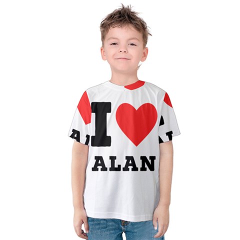 I Love Alan Kids  Cotton Tee by ilovewhateva