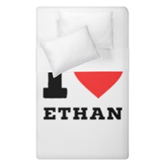 I Love Ethan Duvet Cover Double Side (single Size) by ilovewhateva