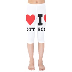 I Love Scott Kids  Capri Leggings  by ilovewhateva