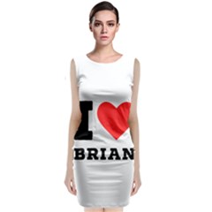 I Love Brian Classic Sleeveless Midi Dress by ilovewhateva