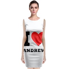 I Love Andrew Classic Sleeveless Midi Dress by ilovewhateva