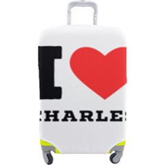 I Love Charles  Luggage Cover (large) by ilovewhateva