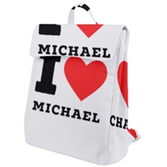 I Love Michael Flap Top Backpack by ilovewhateva