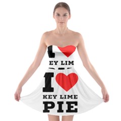 I Love Key Lime Pie Strapless Bra Top Dress by ilovewhateva