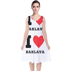 I Love Baklava V-neck Midi Sleeveless Dress  by ilovewhateva