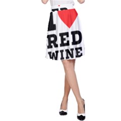 I Love Red Wine A-line Skirt by ilovewhateva