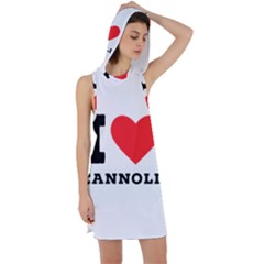 I Love Cannoli  Racer Back Hoodie Dress by ilovewhateva