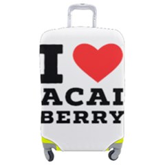 I Love Acai Berry Luggage Cover (medium) by ilovewhateva