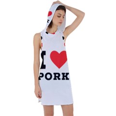 I Love Pork  Racer Back Hoodie Dress by ilovewhateva