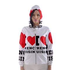 I Love French Cuisine Women s Hooded Windbreaker by ilovewhateva