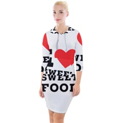 I Love Sweet Food Quarter Sleeve Hood Bodycon Dress by ilovewhateva