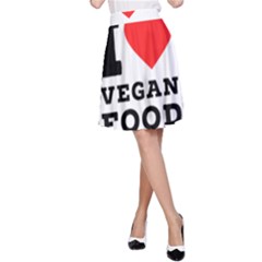 I Love Vegan Food  A-line Skirt by ilovewhateva