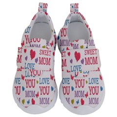 Love Mom Happy Mothers Day I Love Mom Graphic Kids  Velcro No Lace Shoes by Vaneshop