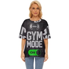 Gym Mode Oversized Basic T-shirt by Store67