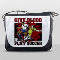 Give Blood Play Soccer Messenger Bag by MegaSportsFan