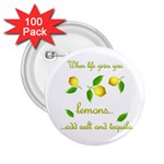 When life gives you lemons 2.25  Buttons (100 pack)  Front