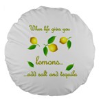 When life gives you lemons Large 18  Premium Flano Round Cushions Front