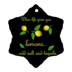 When life gives you lemons Snowflake Ornament (Two Sides) Back