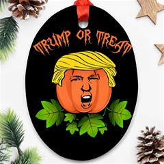 Trump Or Treat  Oval Ornament (two Sides) by Valentinaart