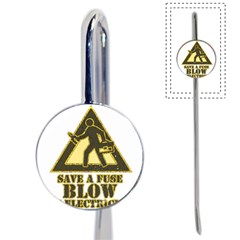 Save A Fuse Blow An Electrician Book Mark by FunnyShirtsAndStuff