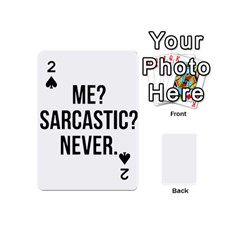 Me Sarcastic Never Playing Cards 54 (mini)  by FunnyShirtsAndStuff