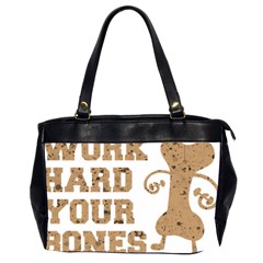 Work Hard Your Bones Office Handbags (2 Sides)  by Melcu