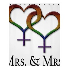 Mrs  And Mrs  Shower Curtain 60  X 72  (medium)  by LiveLoudGraphics