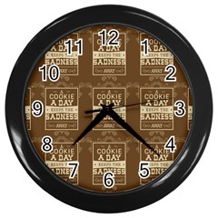 A Cookie A Day Keeps Sadness Away Wall Clock (black) by DinzDas