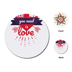 All You Need Is Love Playing Cards Single Design (round) by DinzDas