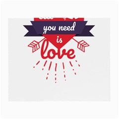 All You Need Is Love Small Glasses Cloth (2 Sides) by DinzDas