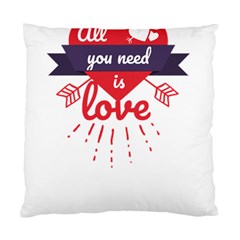 All You Need Is Love Standard Cushion Case (one Side) by DinzDas