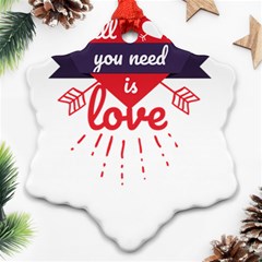 All You Need Is Love Ornament (snowflake) by DinzDas