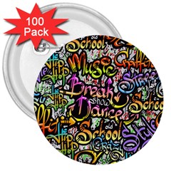 Graffiti Word Seamless Pattern 3  Buttons (100 Pack)  by Pakemis