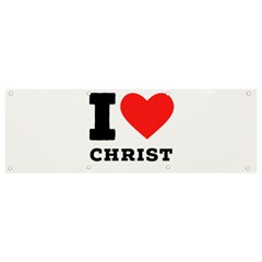 I Love Christ Banner And Sign 9  X 3  by ilovewhateva